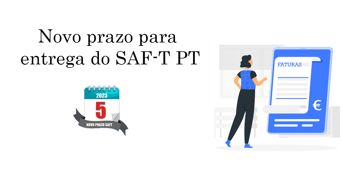 Novo prazo para entrega do SAF-T PT